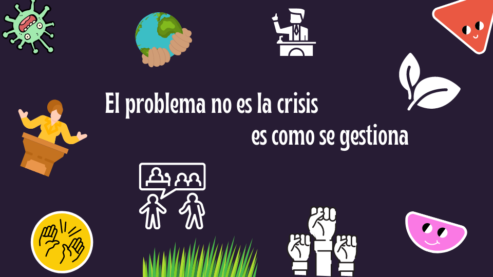 El problema no es solo la crisis, es como se gestiona